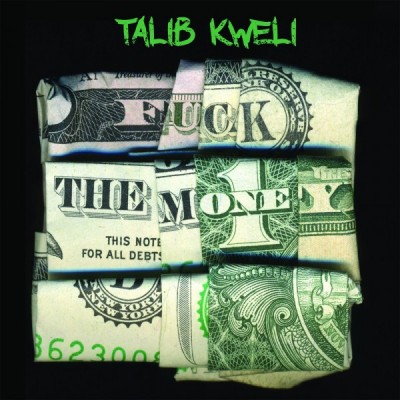 Talib Kweli – Fuck The Money
