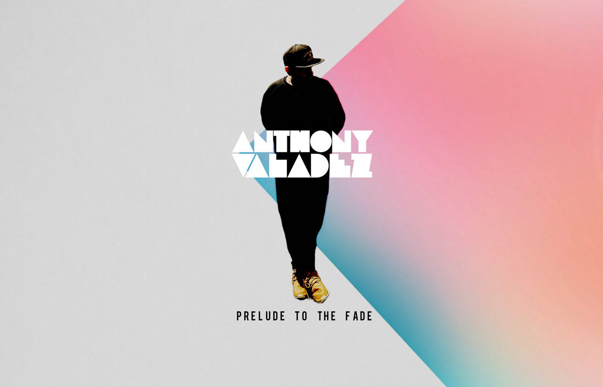 Anthony Valadez – Fade Away (feat. Miles Bonny)